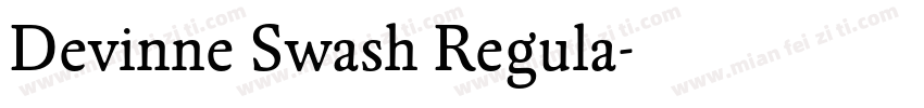 Devinne Swash Regula字体转换